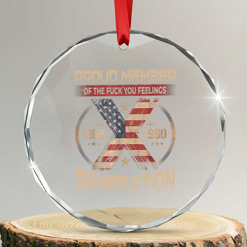 Generation X Crystal Glass Ornament Proud Member Of The F Your Feelings Gen X 1965 1981 Retro American Flag TS02