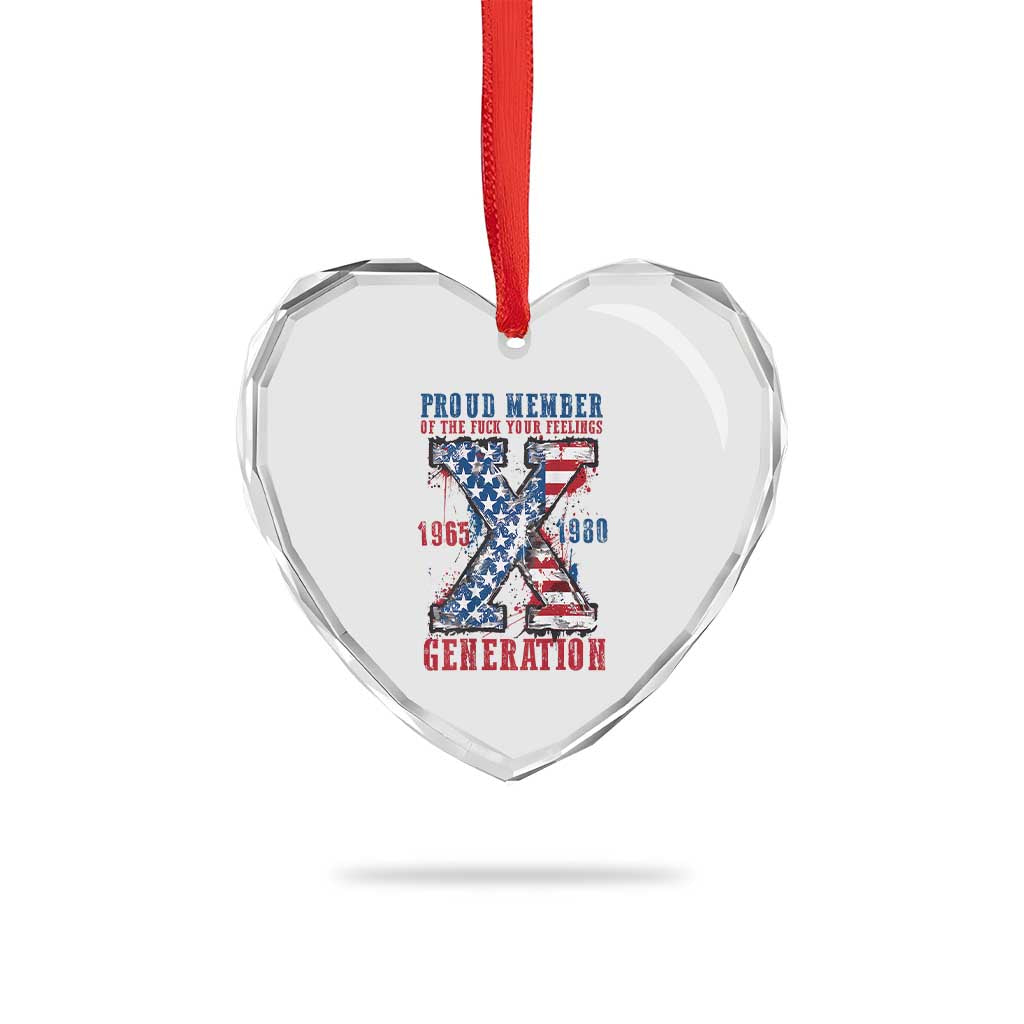 Generation X Heart Crystal Glass Ornament Proud Member Of The F Your Feelings Gen X 1965 1981 American Flag - Wonder Print Shop