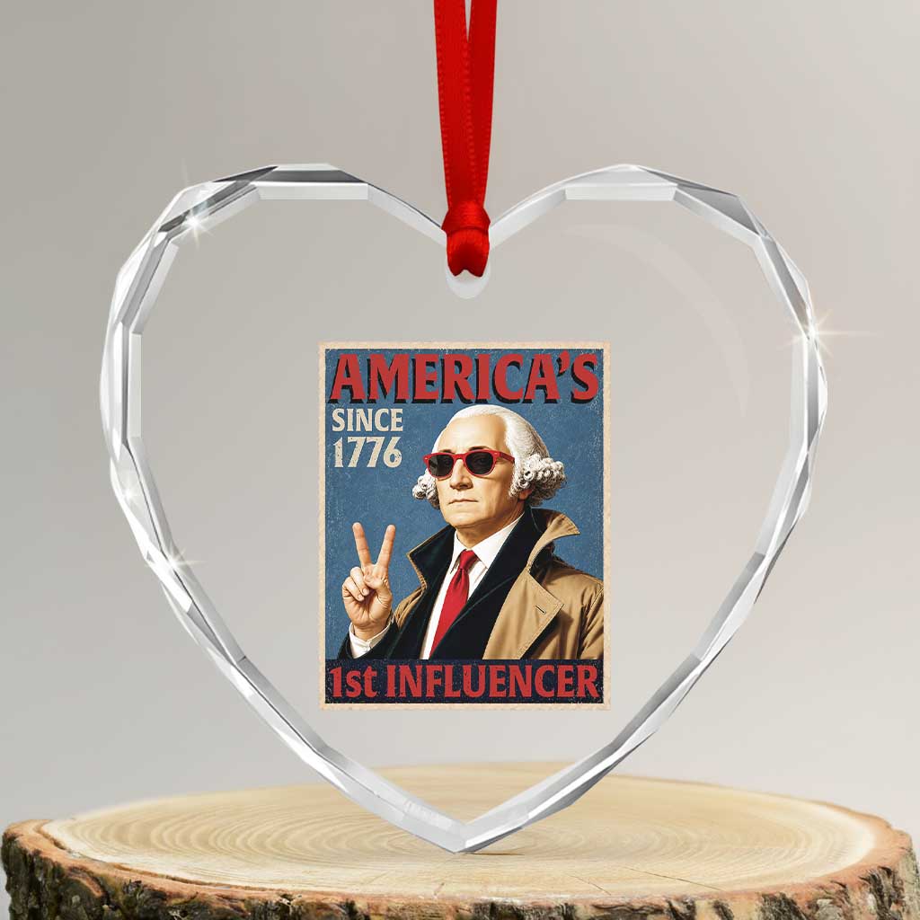 George Washington America's 1st Influencer Heart Crystal Glass Ornament Funny Founding Father USA