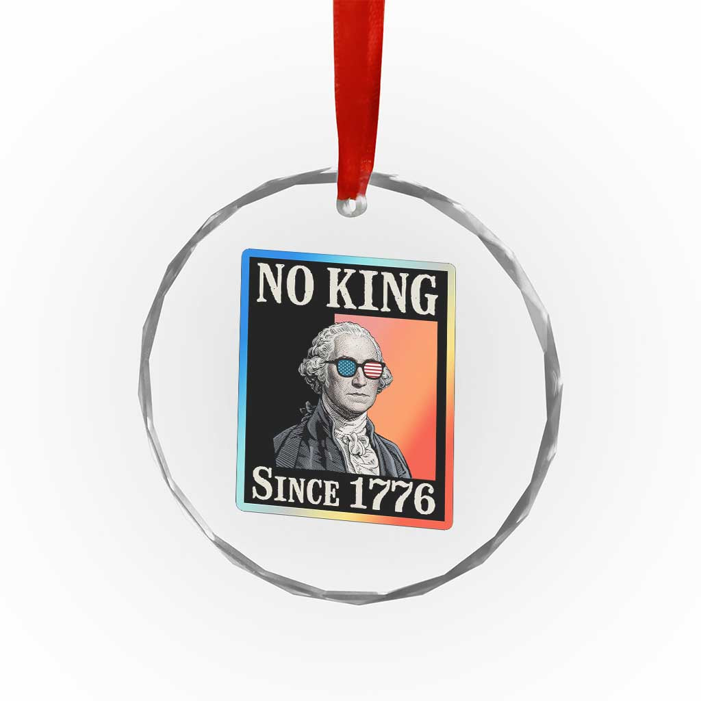 George Washington No Kings Since 1776 Crystal Glass Ornament Funny Political Meme Gift TS12
