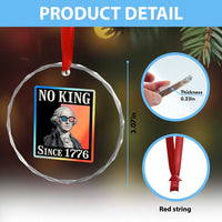 George Washington No Kings Since 1776 Crystal Glass Ornament Funny Political Meme Gift TS12