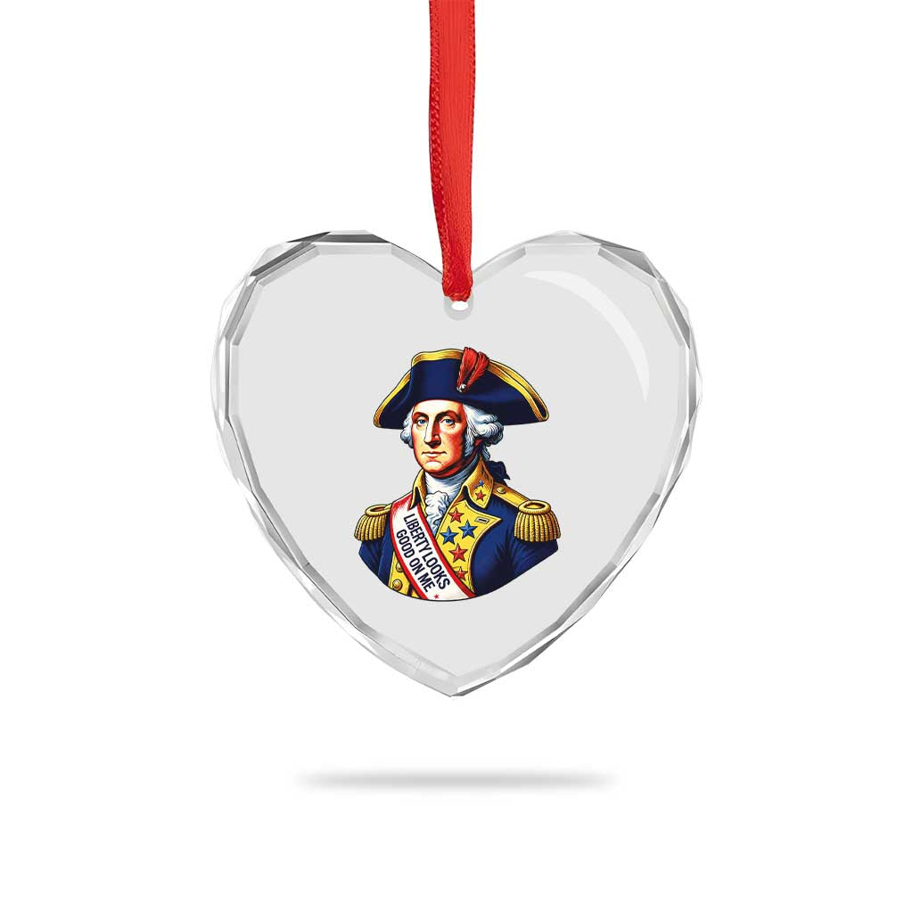 George Washington Patriotic History Graphic Heart Crystal Glass Ornament Liberty Looks Good On Me 4th of July Founding Father Humor