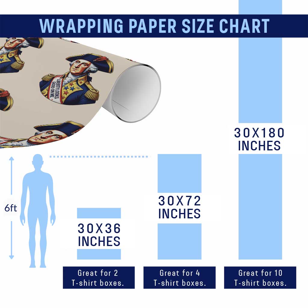 George Washington Patriotic History Graphic Wrapping Paper Roll Liberty Looks Good On Me 4th of July Founding Father Humor