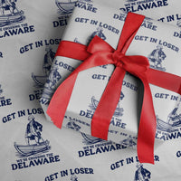Get In Loser We are Crossing The Delaware Wrapping Paper Roll Funny George Washington Nautical Humor Graphic