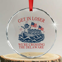 Get In Loser We’re Crossing The Delaware Crystal Glass Ornament Funny Raccoon Meme 4th of July