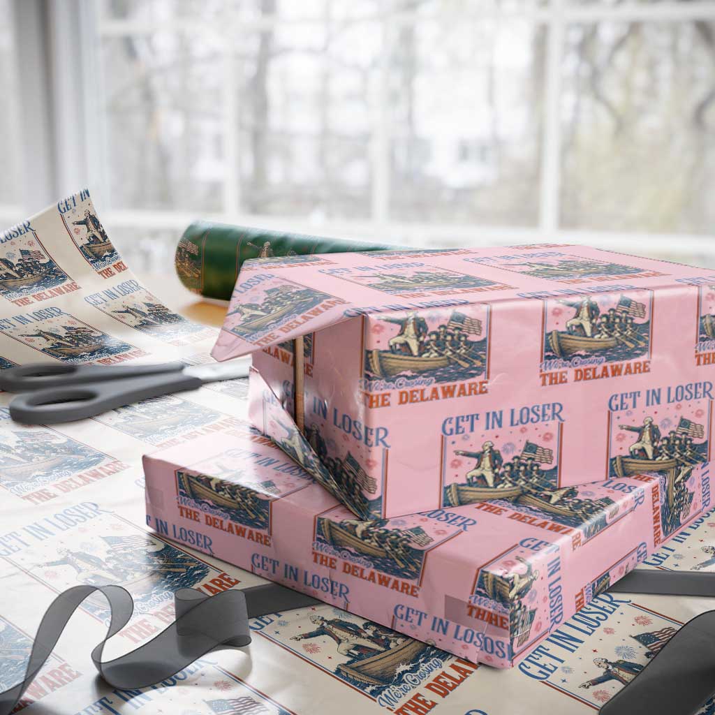 Get In Loser We're Crossing The Delaware Meme Wrapping Paper Roll Patriotic American History Independence Day