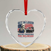 Get In Loser We're Crossing The Delaware Uncle Sam Style Heart Crystal Glass Ornament Funny George Washington Pointing Vintage American Flag Patriotic