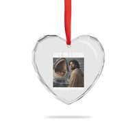 Get In Loser We're Doing God's Will Heart Crystal Glass Ornament Funny Christian Quote