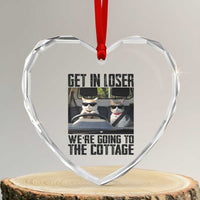 Get In Loser Were Going To The Cottage Heart Crystal Glass Ornament Funny Cat Gifts Internet Memes