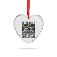Get In Loser Were Going To The Cottage Heart Crystal Glass Ornament Funny Cat Gifts Internet Memes