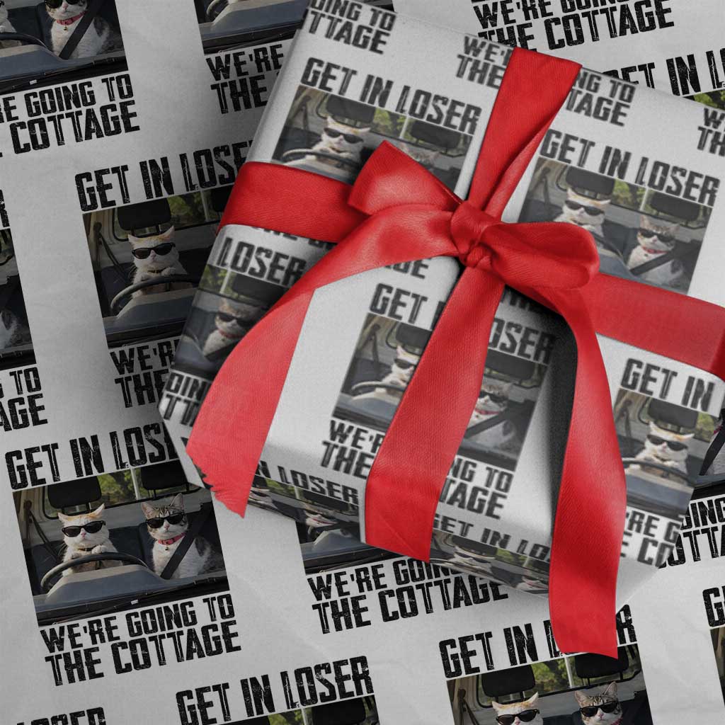 Get In Loser Were Going To The Cottage Wrapping Paper Roll Funny Cat Gifts Internet Memes