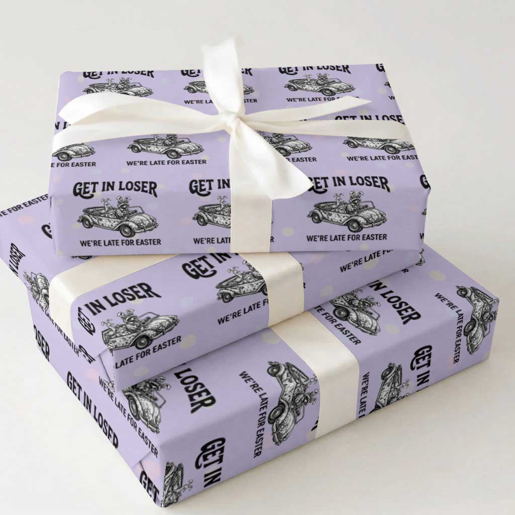 Get In Loser We're Late For Easter Wrapping Paper Roll Funny Easter Raccoon Frog Goose Humor
