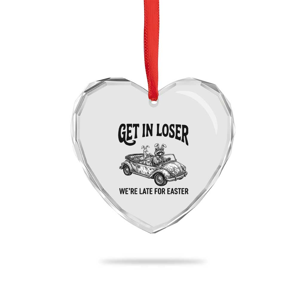 Get In Loser We're Late For Easter Heart Crystal Glass Ornament Funny Easter Raccoon Frog Goose Humor