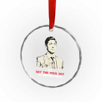 Get The F Out of Minneapolis Crystal Glass Ornament Mayor Jacob Saying Civil Resistance