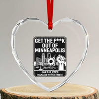 Get The F Out of Minneapolis Heart Crystal Glass Ornament January 8 2026 Reckless in the Streets Protest