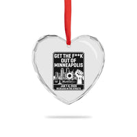 Get The F Out of Minneapolis Heart Crystal Glass Ornament January 8 2026 Reckless in the Streets Protest