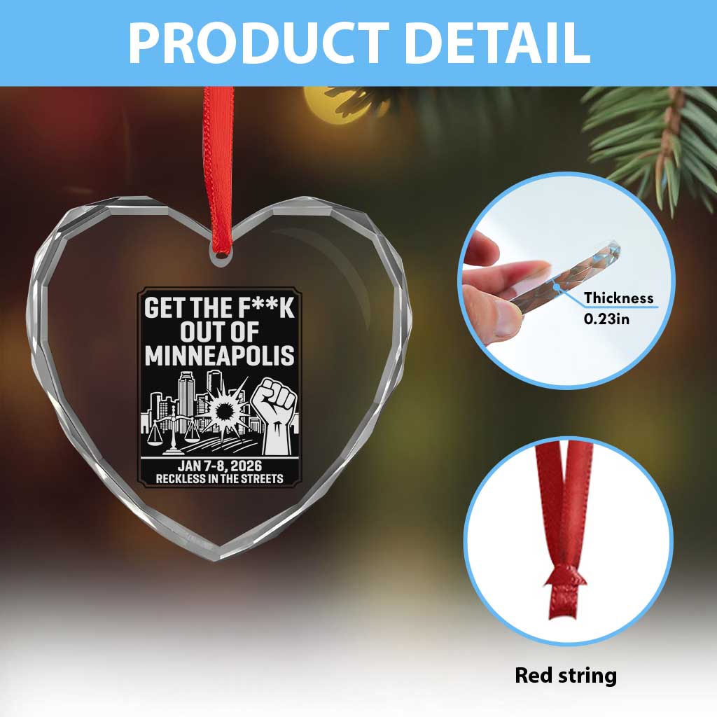 Get The F Out of Minneapolis Heart Crystal Glass Ornament January 8 2026 Reckless in the Streets Protest