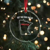 Get The Fck Out Of Minneapolis Crystal Glass Ornament Minnesota Resist Anti ICE Immigration Protest Ladies