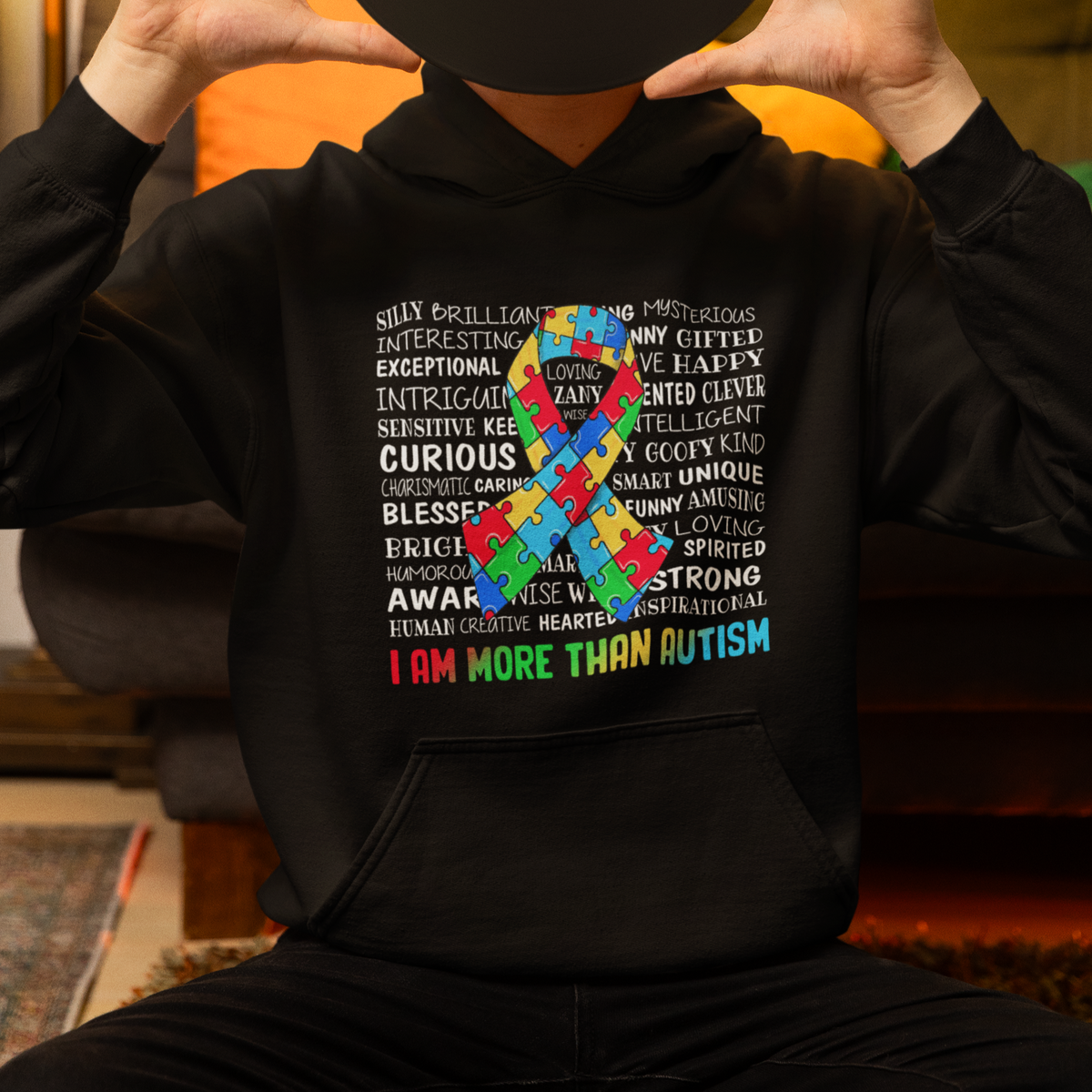 Autism Awareness Hoodie I Am More Than Autism Brilliant Strong Unique Brave Happy Creative - Wonder Print Shop