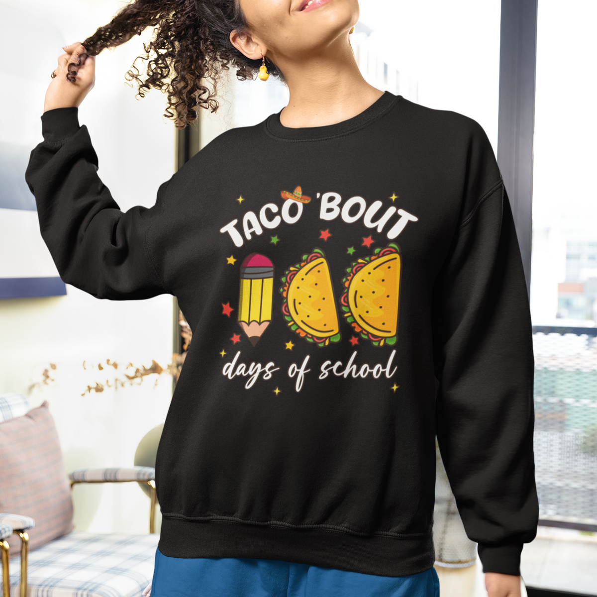 100 Days of School Tacos Sweatshirt Taco' Bout 100 Days - Wonder Print Shop