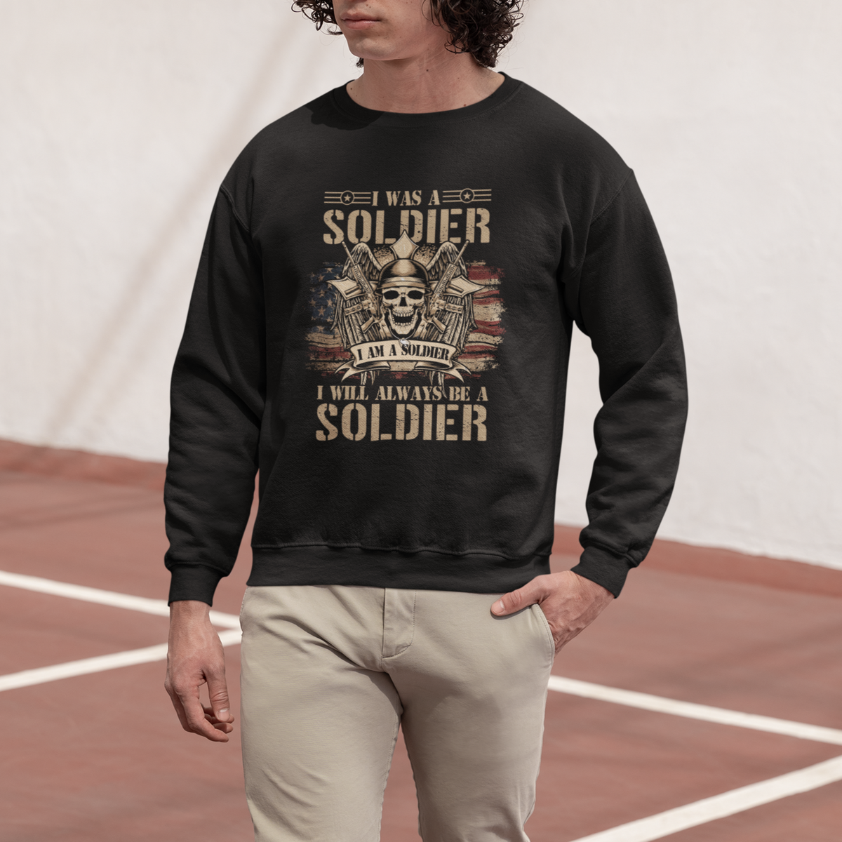 Veteran Sweatshirt I Was I Am I Will Always Be A Soldier US Flag American Skull - Wonder Print Shop