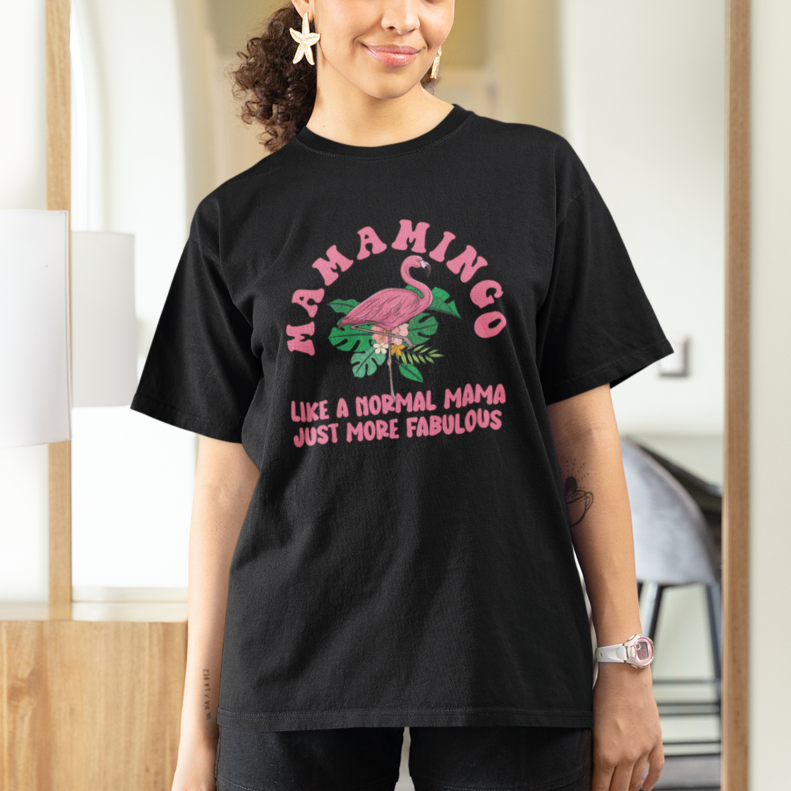 Mother's Day T Shirt Flamingo Mom Mamamingo Like A Normal Mama Just More Fabulous Pink Flamingo, Mama Gift for Mom, Gifts for Mother's Day, Women - Wonder Print Shop