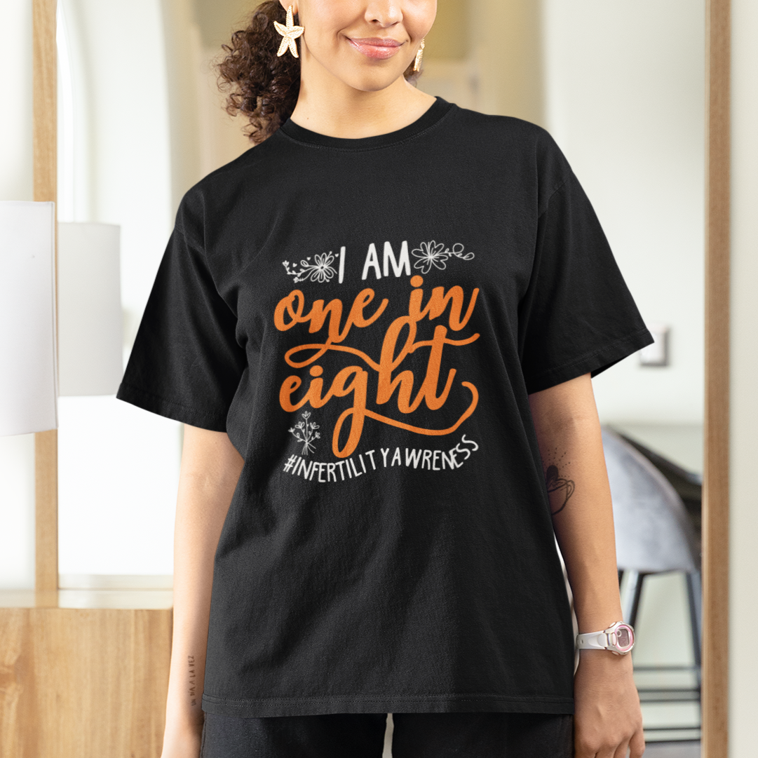 Infertility IVF T Shirt Im One In Eight Infertility Awareness IVF Mom Transfer Day - Wonder Print Shop