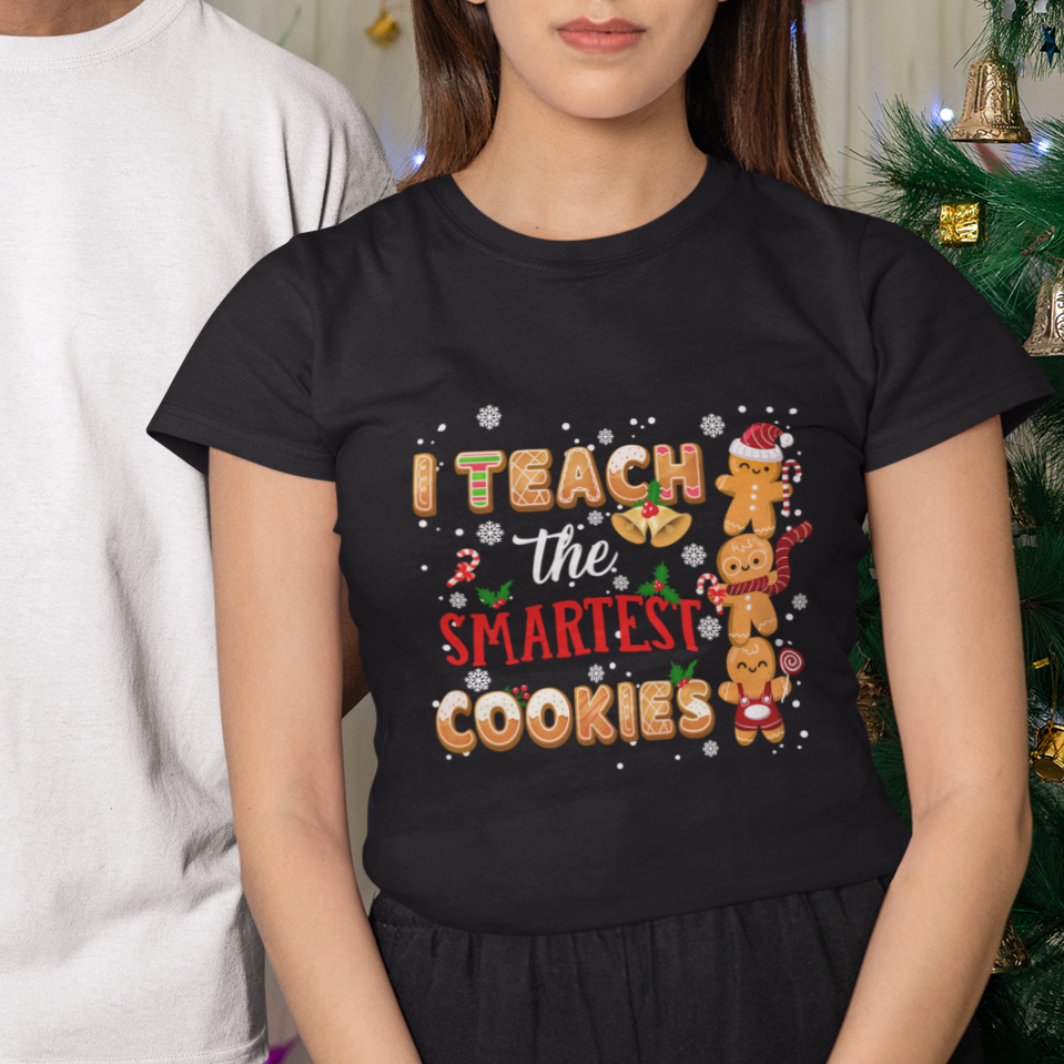 Teacher Christmas T Shirt I Teach The Smartest Cookies Gingerbread Man Students - Wonder Print Shop