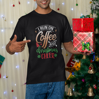 I Run On Coffee And Christmas Cheer T Shirt - Wonder Print Shop