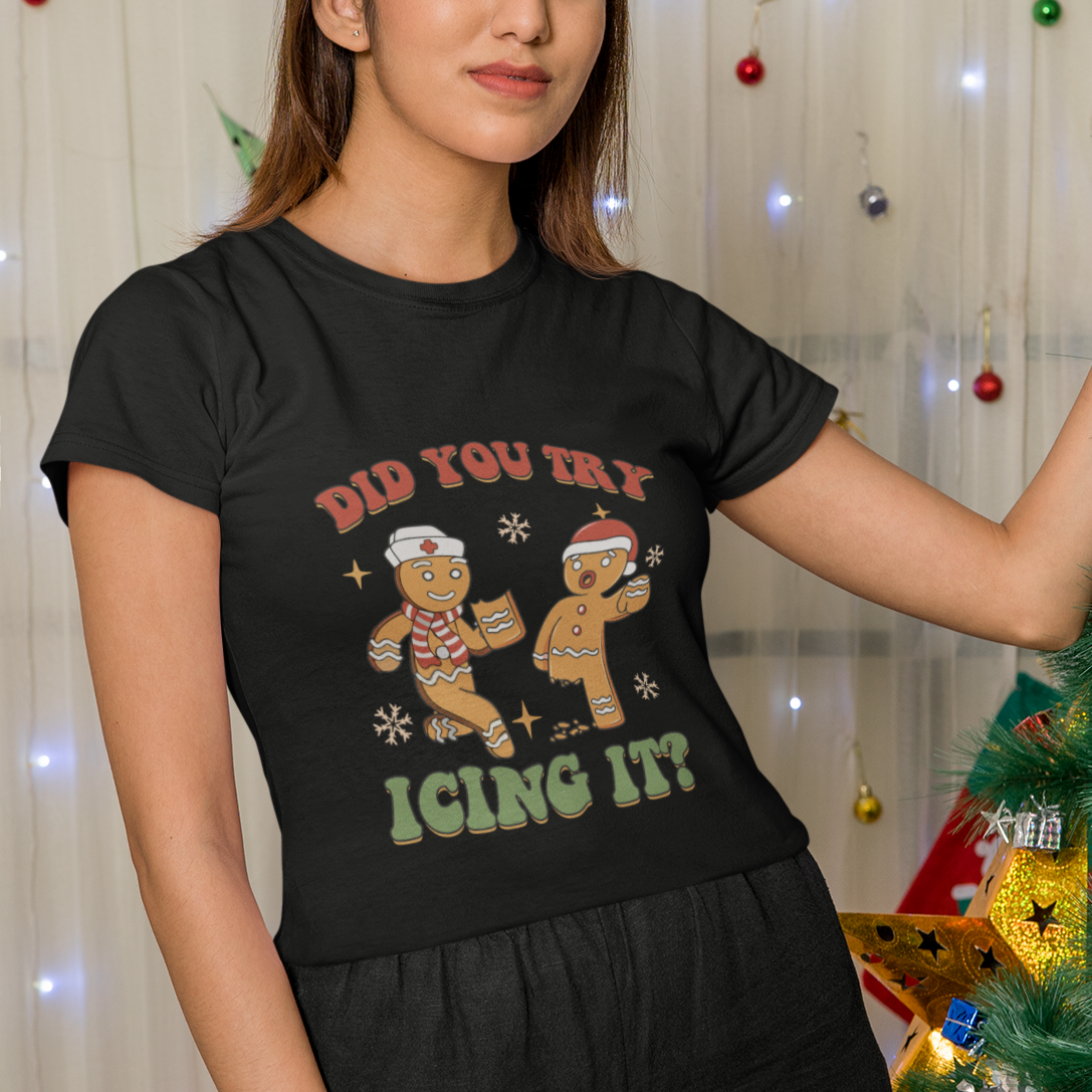 Nurse Christmas T Shirt Did You Try Icing It Funny Saying - Wonder Print Shop