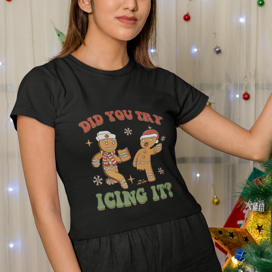 Nurse Christmas T Shirt Did You Try Icing It Funny Saying TS02