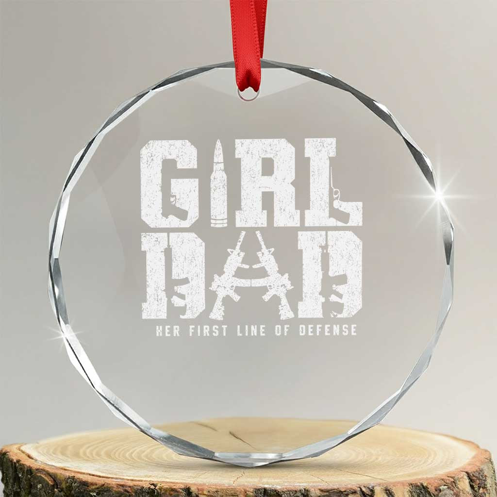 Girl Dad Crystal Glass Ornament Vintage Her First Line Of Defense Gun Lovers Fathers Day