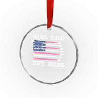 Girl Dad Est. 2025 Crystal Glass Ornament American USA Flag Pink Dad Fathers Day TS10