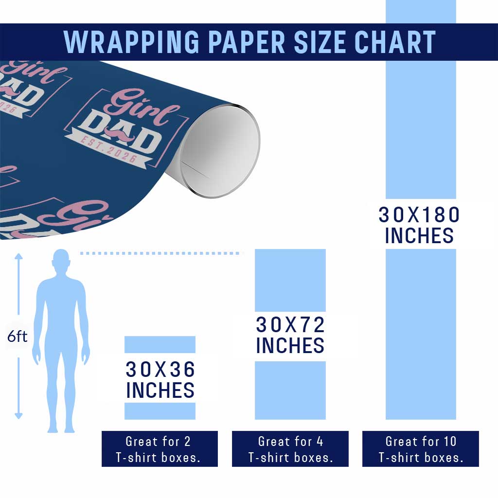 Girl Dad Est 2026 Wrapping Paper Roll Proud New Dad Gift