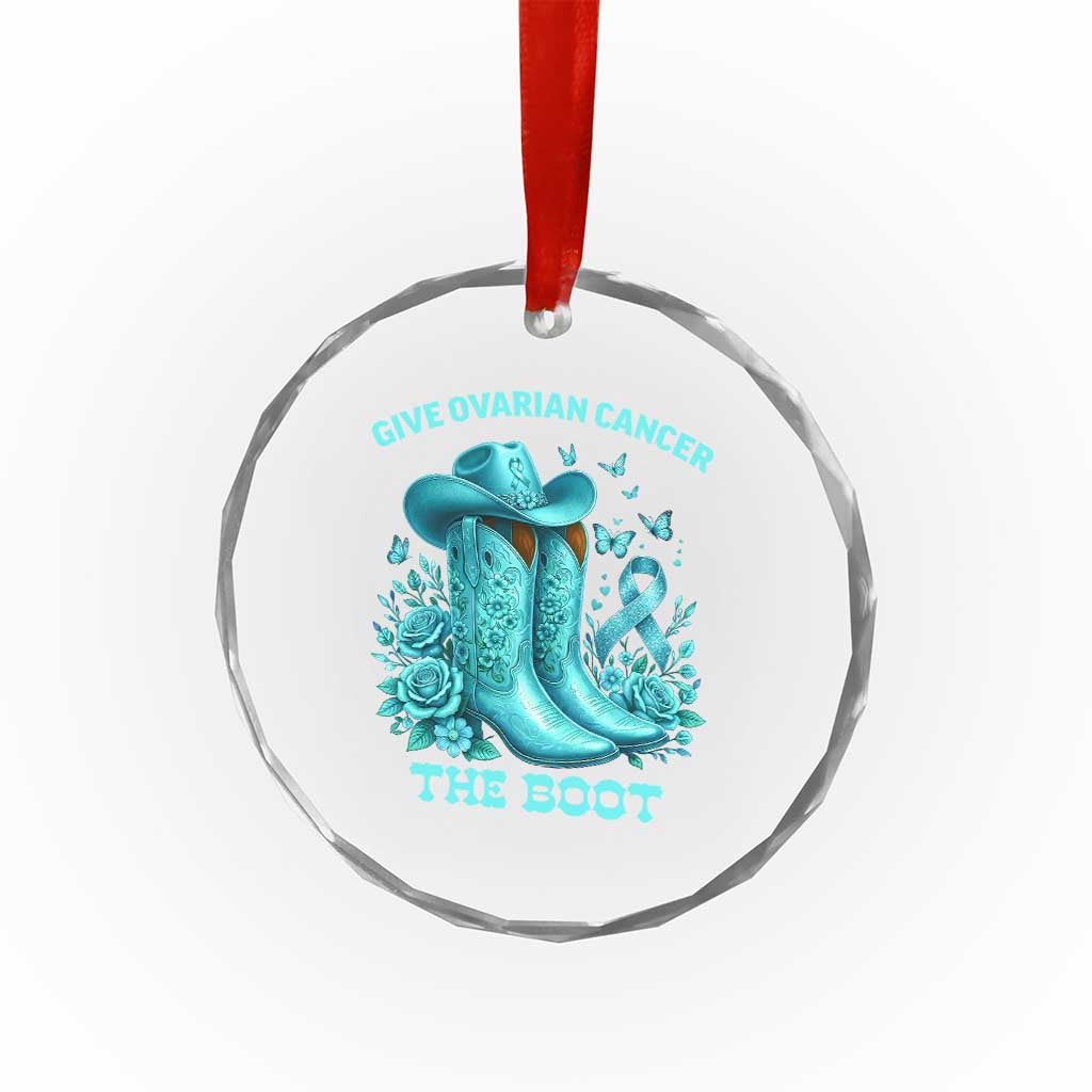 Give Ovarian Cancer The Boot Crystal Glass Ornament Cowgirl Cancer Awareness Teal Ribbon