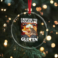 Gluten Intolerance Cat Meme Crystal Glass Ornament I Refuse To Tolerate Gluten