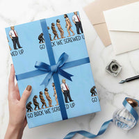 Go Back We Screwed Up Wrapping Paper Roll Funny Anti Authoritarian
