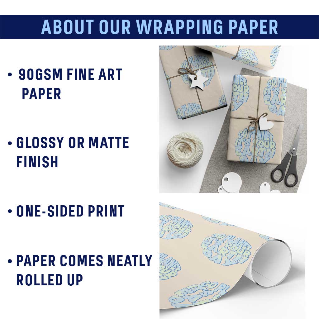 Go Planet It Is Your Earth Day Wrapping Paper Roll Environmental Activism