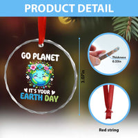 Go Planet It's Your Earth Day Crystal Glass Ornament Funny Sarcastic Nature Lover
