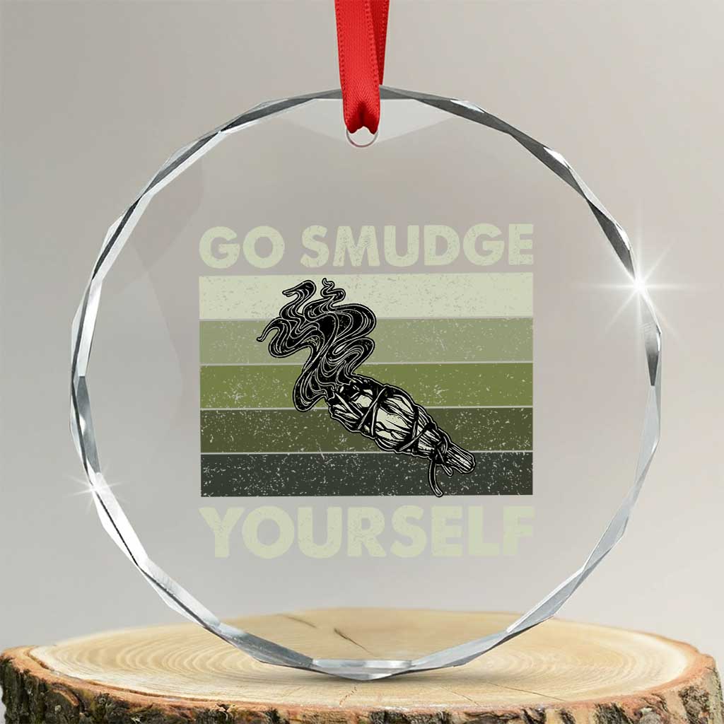 Go Smudge Yourself Crystal Glass Ornament Funny Sage Bundle Smudging Feather - Wonder Print Shop
