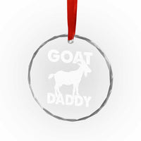 Goat Daddy Crystal Glass Ornament Funny Fathers Day Presents For Goat Dad