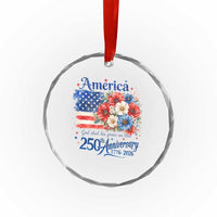 God 250th Anniversary USA Flag Floral Crystal Glass Ornament Patriotic Freedom 4th of July 250 Years America