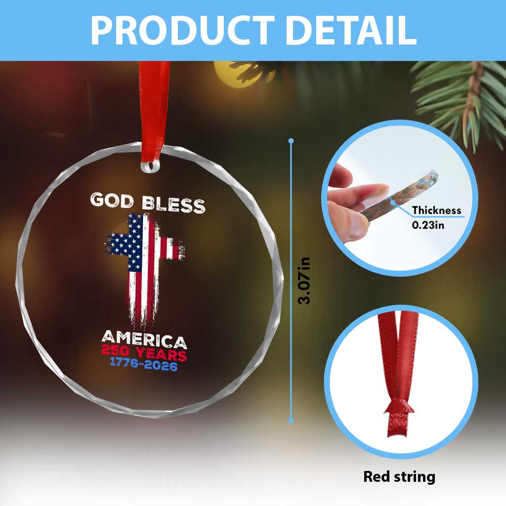 God Bless America 250 Years 1776-2026 Crystal Glass Ornament Christian Cross Flag