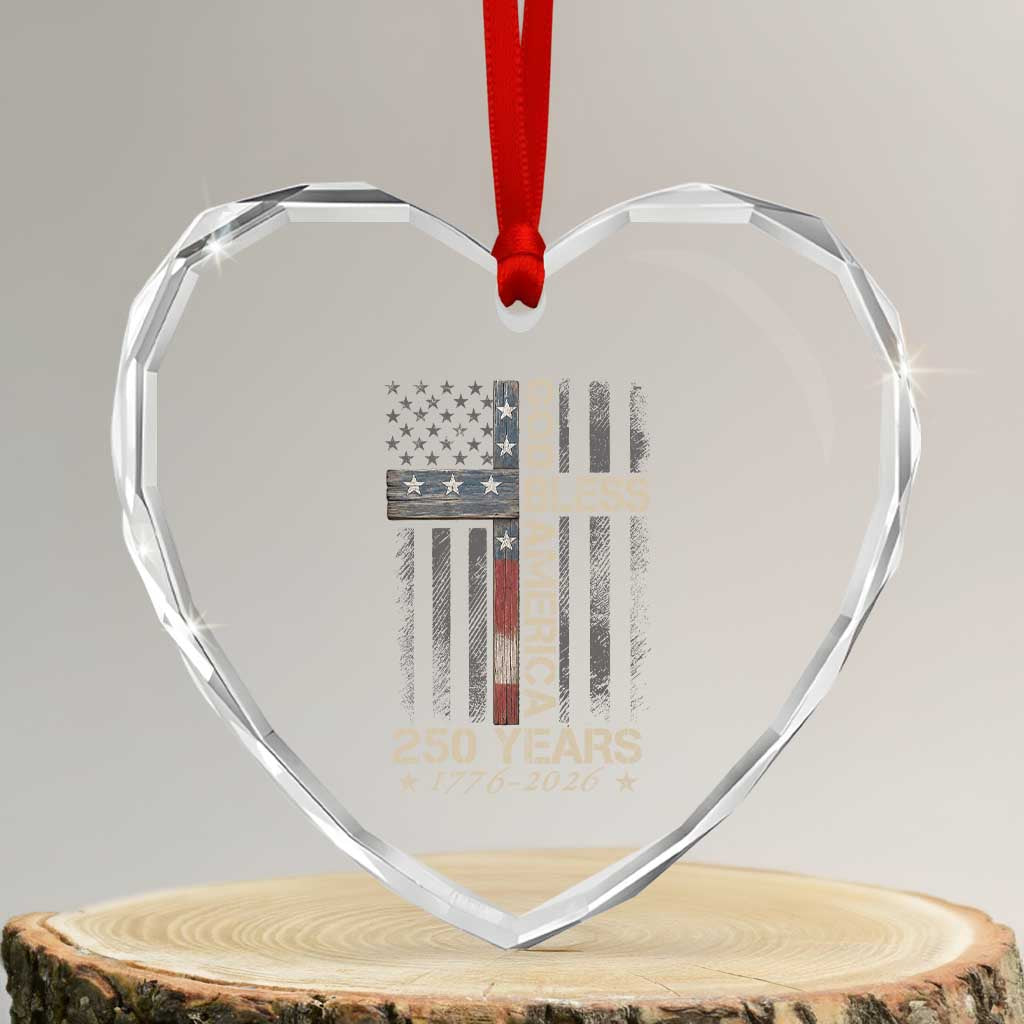 God Bless America 250 Years 1776 2026 Heart Crystal Glass Ornament Christian Cross American Flag