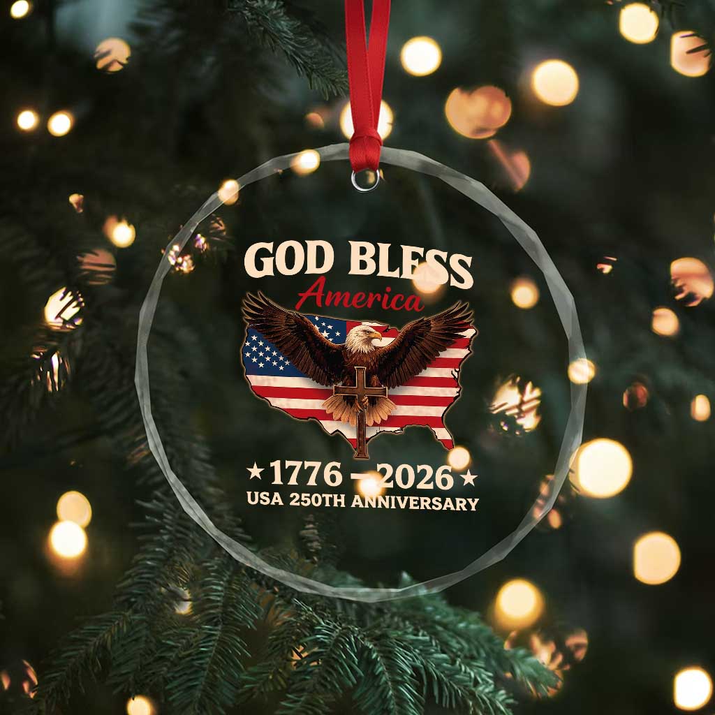 God Bless America 250th Anniversary Crystal Glass Ornament 250 Years USA 4th Of July