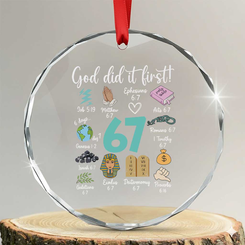 God Did It First 6 7 Crystal Glass Ornament Funny Christian Bible Verse Meme 67 References - Wonder Print Shop