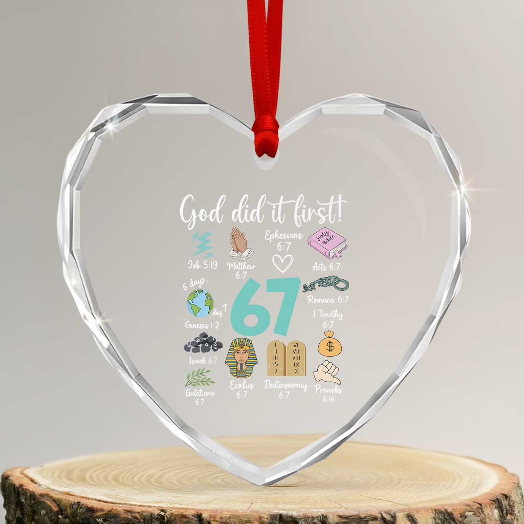 God Did It First 6 7 Heart Crystal Glass Ornament Funny Christian Bible Verse Meme 67 References - Wonder Print Shop