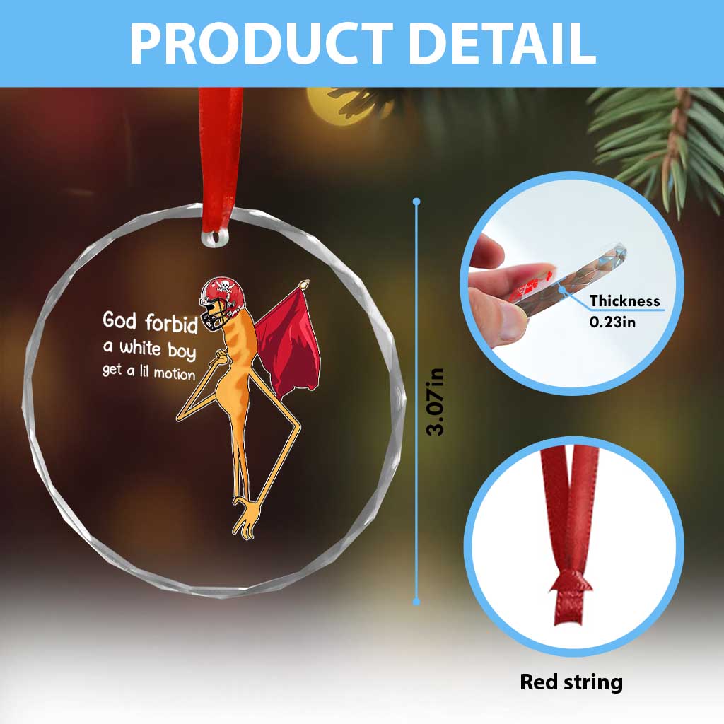 God Forbid A White Boy Get A Lil Motion Crystal Glass Ornament Marcus The Worm Robert Meme Cosplay - Wonder Print Shop