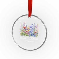 God Is Good Crystal Glass Ornament Wildflower Christian Jesus Graphic Religious Bible Verse