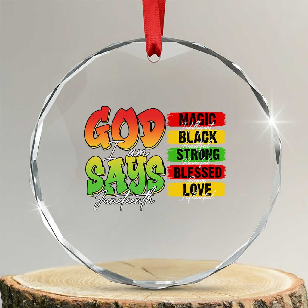 God Says I Am Crystal Glass Ornament Juneteenth Faith Black Excellence Affirmation Pan-African Colors - Wonder Print Shop